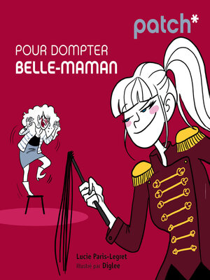 cover image of Patch pour dompter belle-maman
